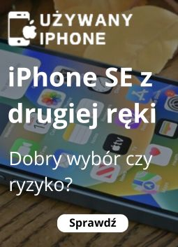 Używany iPhone SE - czy to dobry zakup?