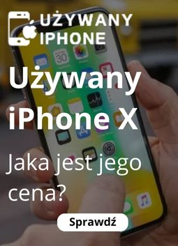 Używany iPhone X - ile jest warty iPhone X?